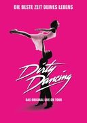 Dirty Dancing – Das Original Live On Tour